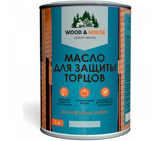 Заказать МАСЛО ДЛЯ ЗАЩИТЫ ТОРЦОВ WOOD & HOUSE в Братске, Иркутская область