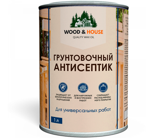 Заказать ГРУНТОВОЧНЫЙ АНТИСЕПТИК WOOD & HOUSE в Братске, Иркутская область